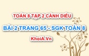 Bài 2 trang 65 Toán 8 Cánh Diều Tập 2